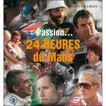 Passion... 24 Heures du Mans